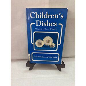 Children's Dishes Identification and Value Guide by Margaret & Kenn Whitmyer